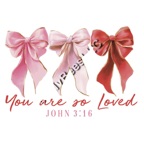 you are so loved bows Thumbnail