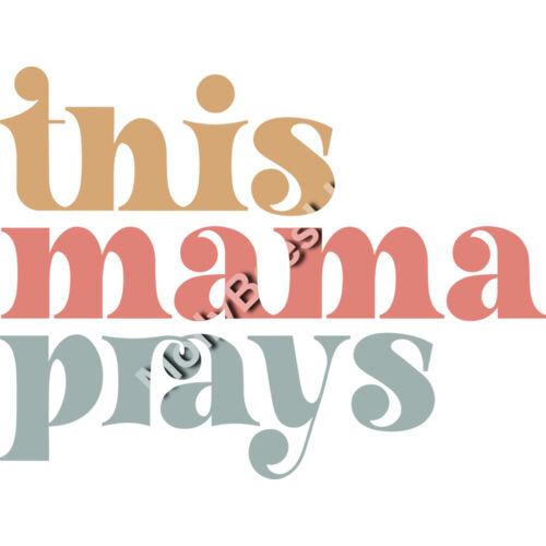This Mama Prays Thumbnail